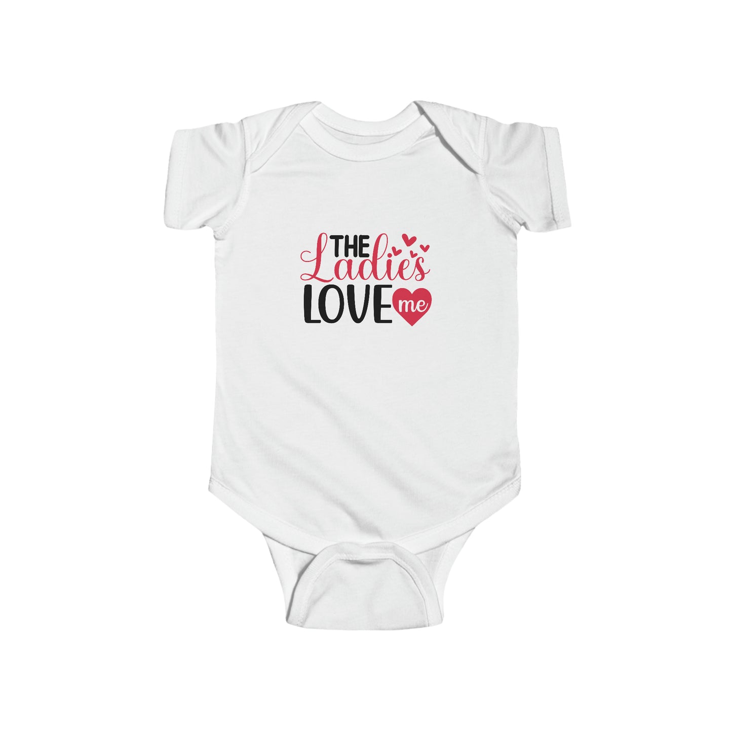 "The Ladies Love Me" Infant Fine Jersey Bodysuit/ Infant-Toddler Valentine's Onesie