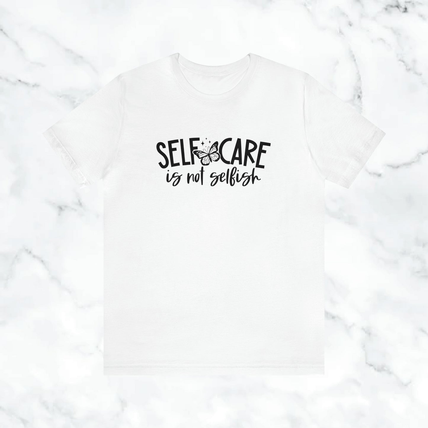 "Self Care is Not Selfish" Unisex Jersey Short Sleeve Tee