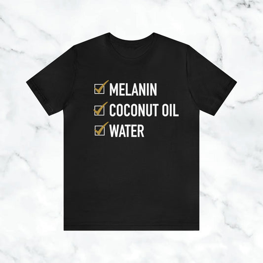 "Melanin, Coconut Oil, Water" Checklist Unisex Jersey Short Sleeve Tee