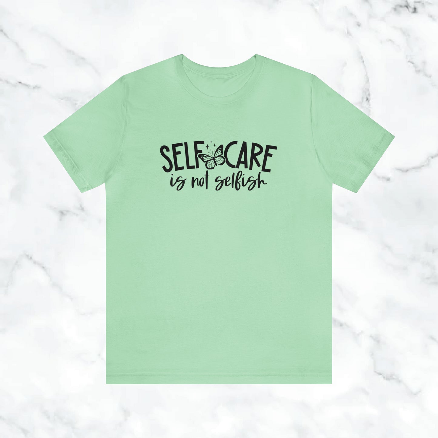 "Self Care is Not Selfish" Unisex Jersey Short Sleeve Tee